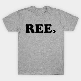 Ree17 T-Shirt